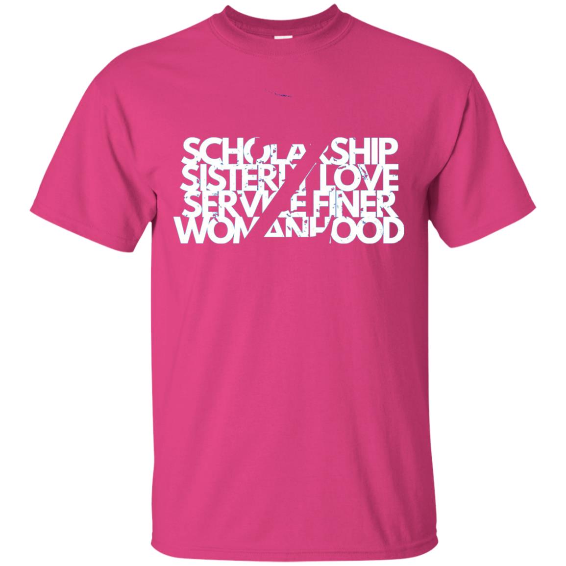 Scholarship Sisterly Love Service Finer Woman Hood T-shirt Heliconia