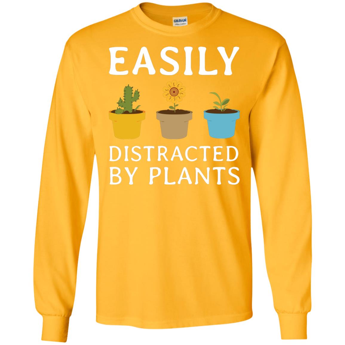 Easily Distracted By Plants Gardener Shirt Gold