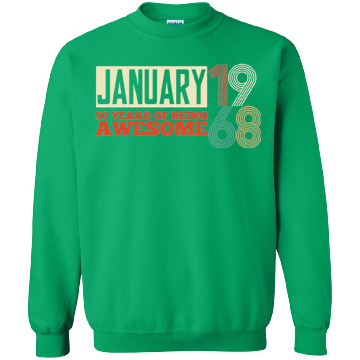 Birthday T-shirt January 1968 50 Years Of Being Awesome Irish Green