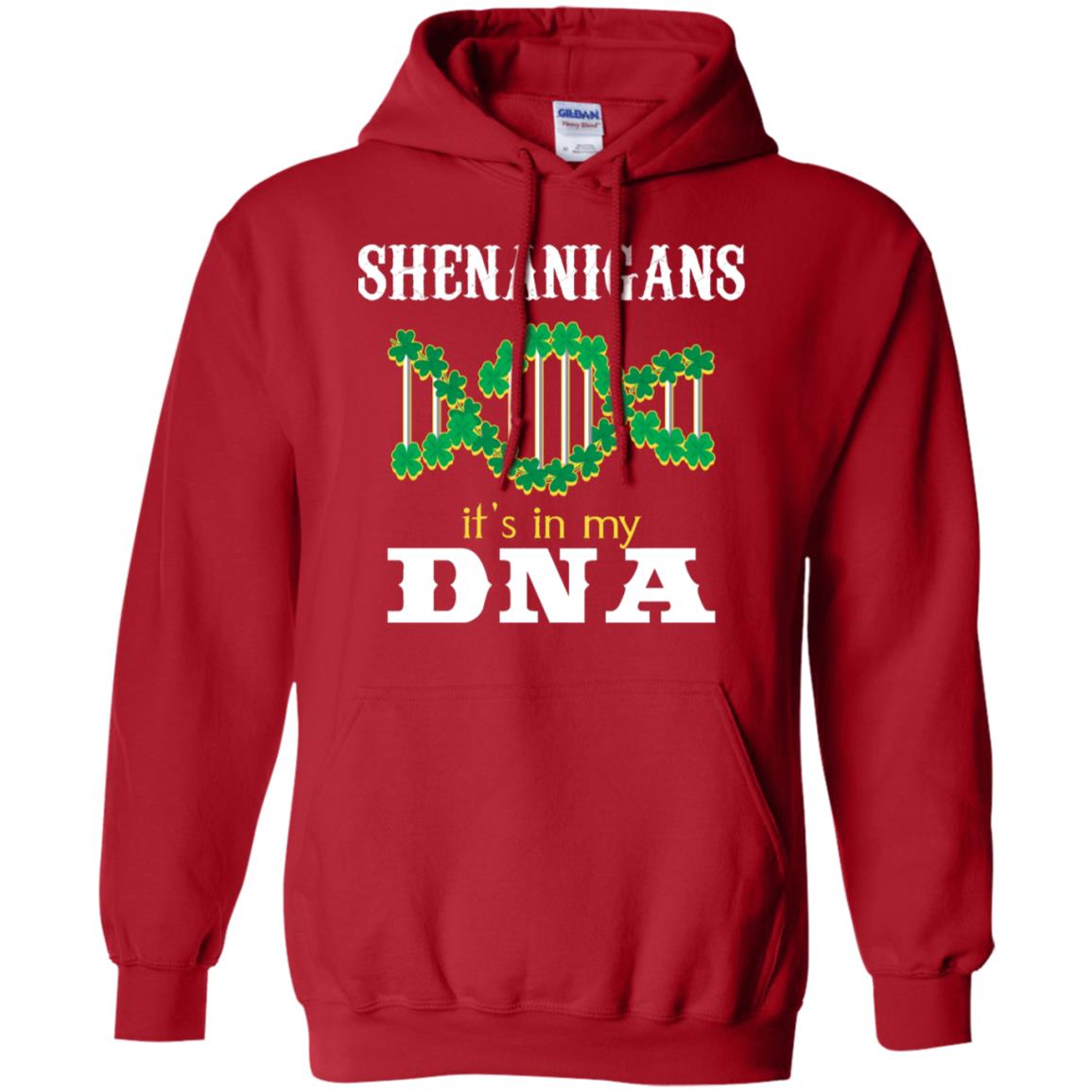 Shenanigans Its In My Dna Irish Irelands Irishman Shirt Red