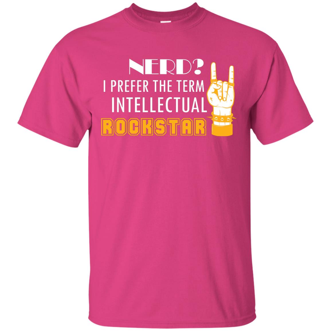 Nerd I Prefer The Term Intellectual Rockstar Rock Lover T-shirt Heliconia