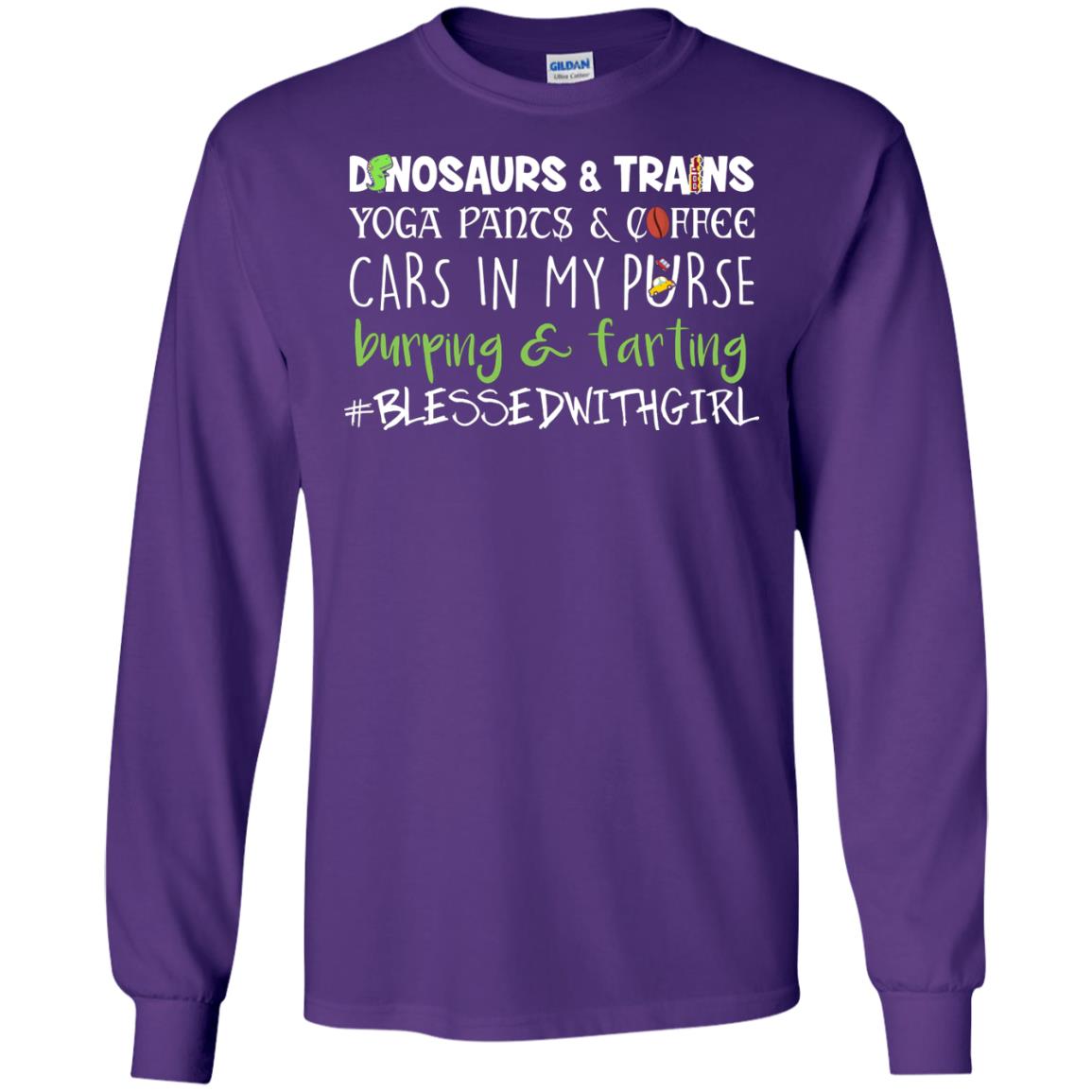 Dinosaurs And Trains Yoga Pants Coffee Cars In My Purse Buring Farting Mom Of Girls Shirt Purple