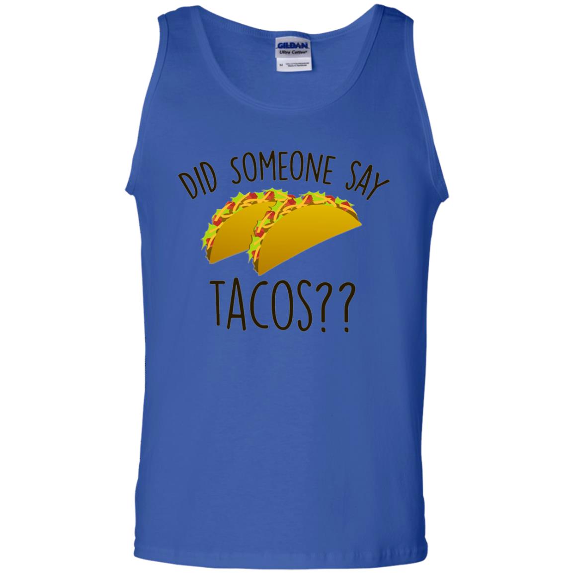 Did Someone Say Tacos Taco Lover T-shirt Royal