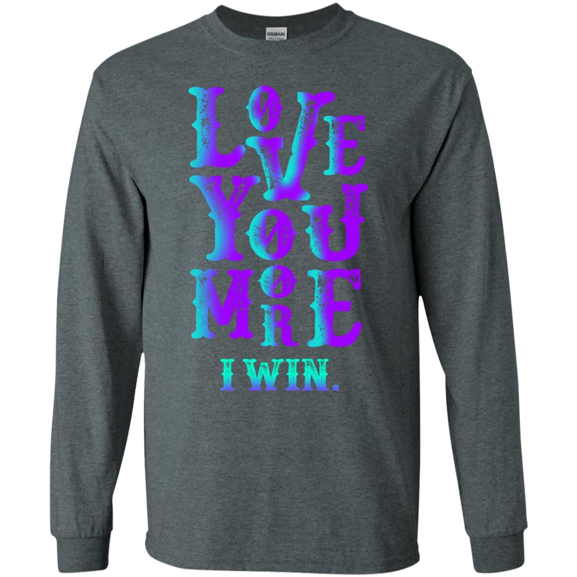 Valentines Day T-shirt Love You More I Win Dark Heather