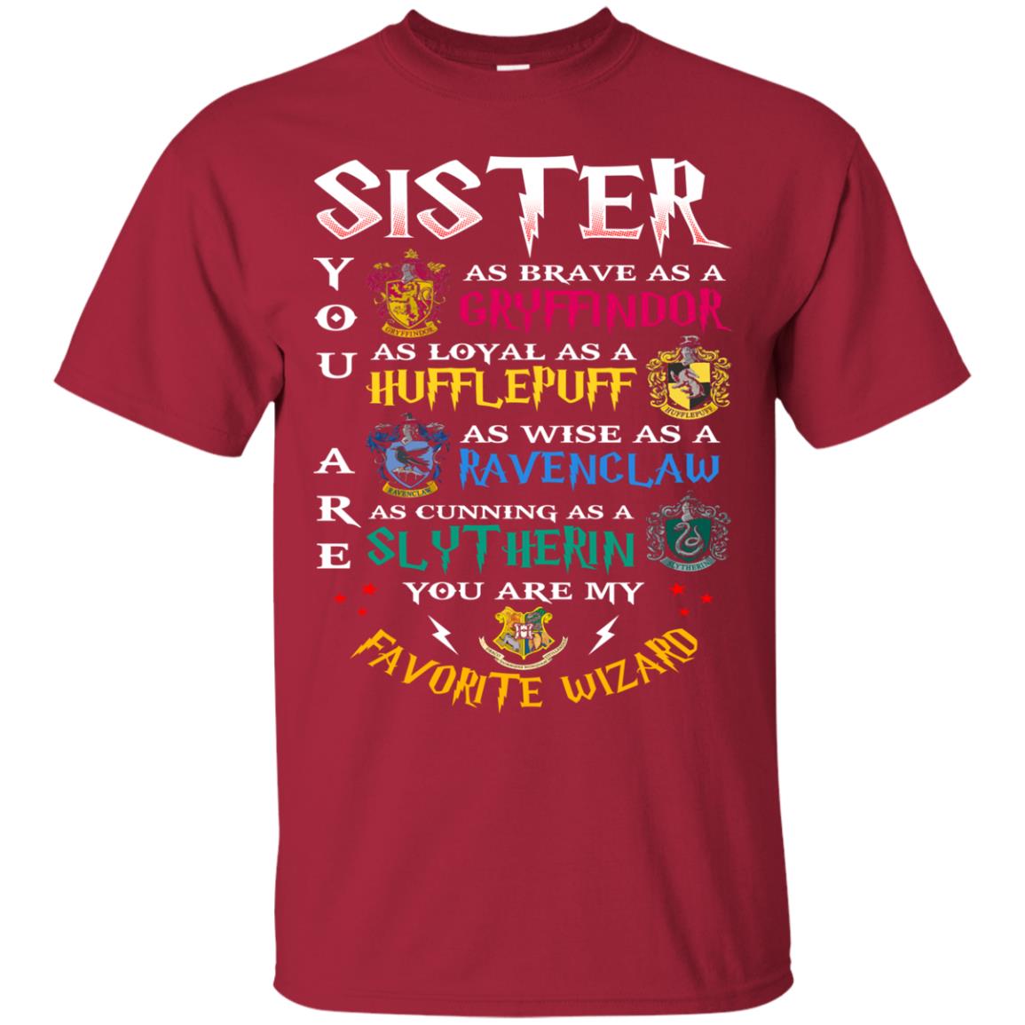 Sister My Favorite Wizard Harry Potter Fan T-shirt Cardinal