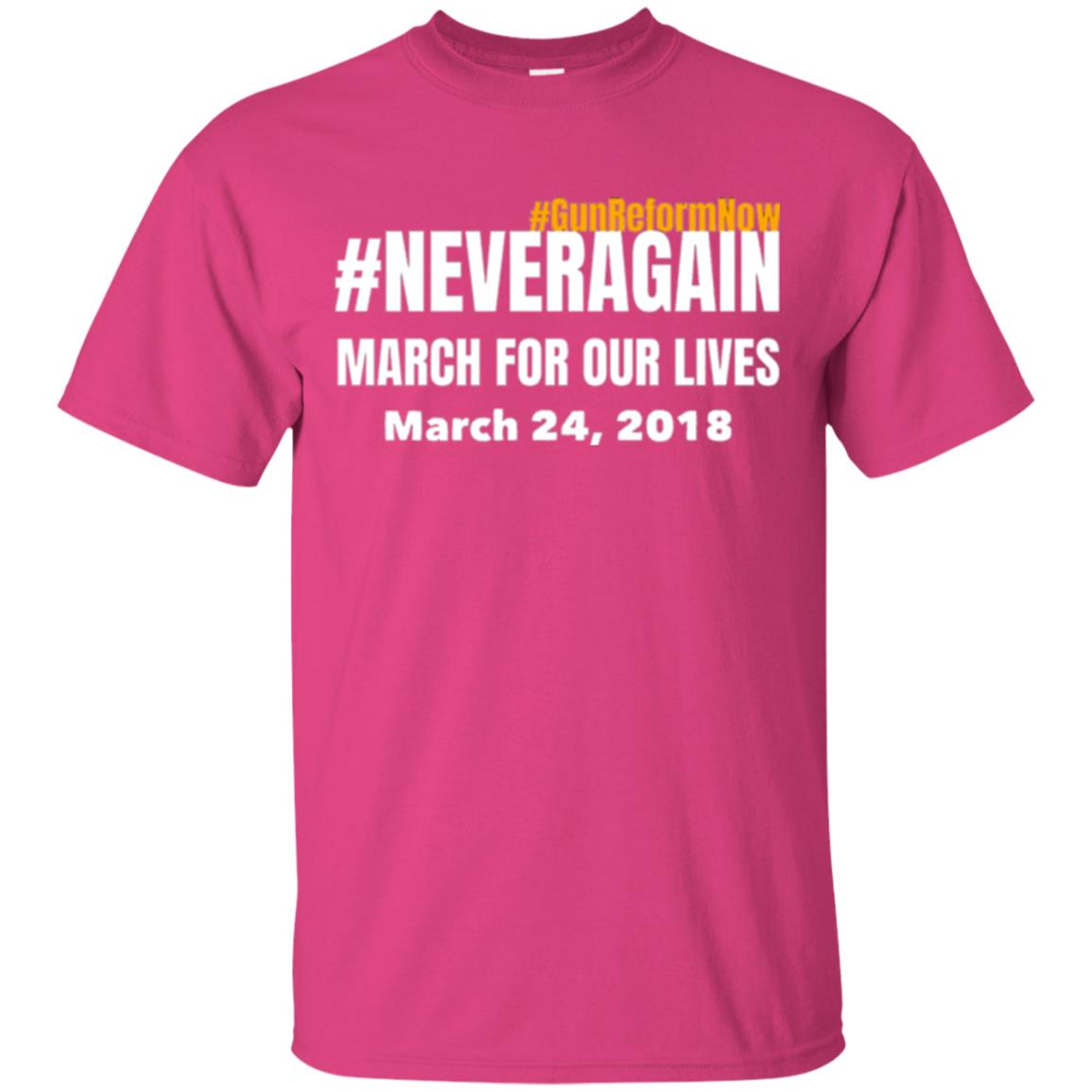 March For Our Lives Never Again Anti Gun T-shirt Heliconia