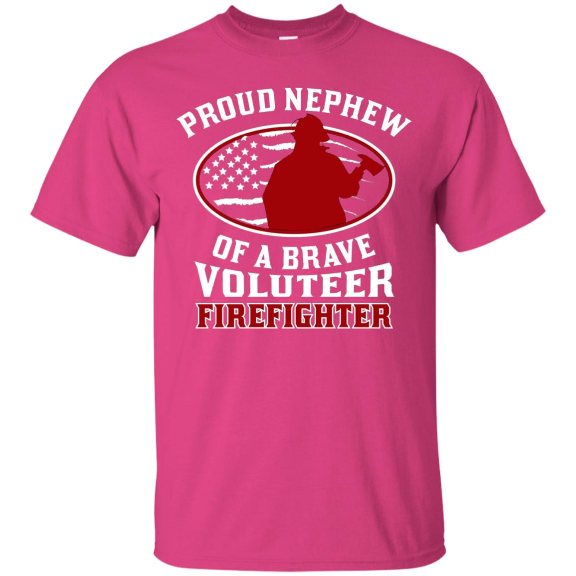 Volunteer Firefighter T-shirt American Flag Proud Nephew Heliconia