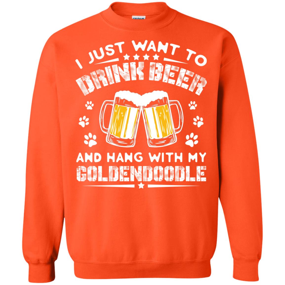I Just Want To Drink Beer And Hang With My Goldendoodle Shirt Orange