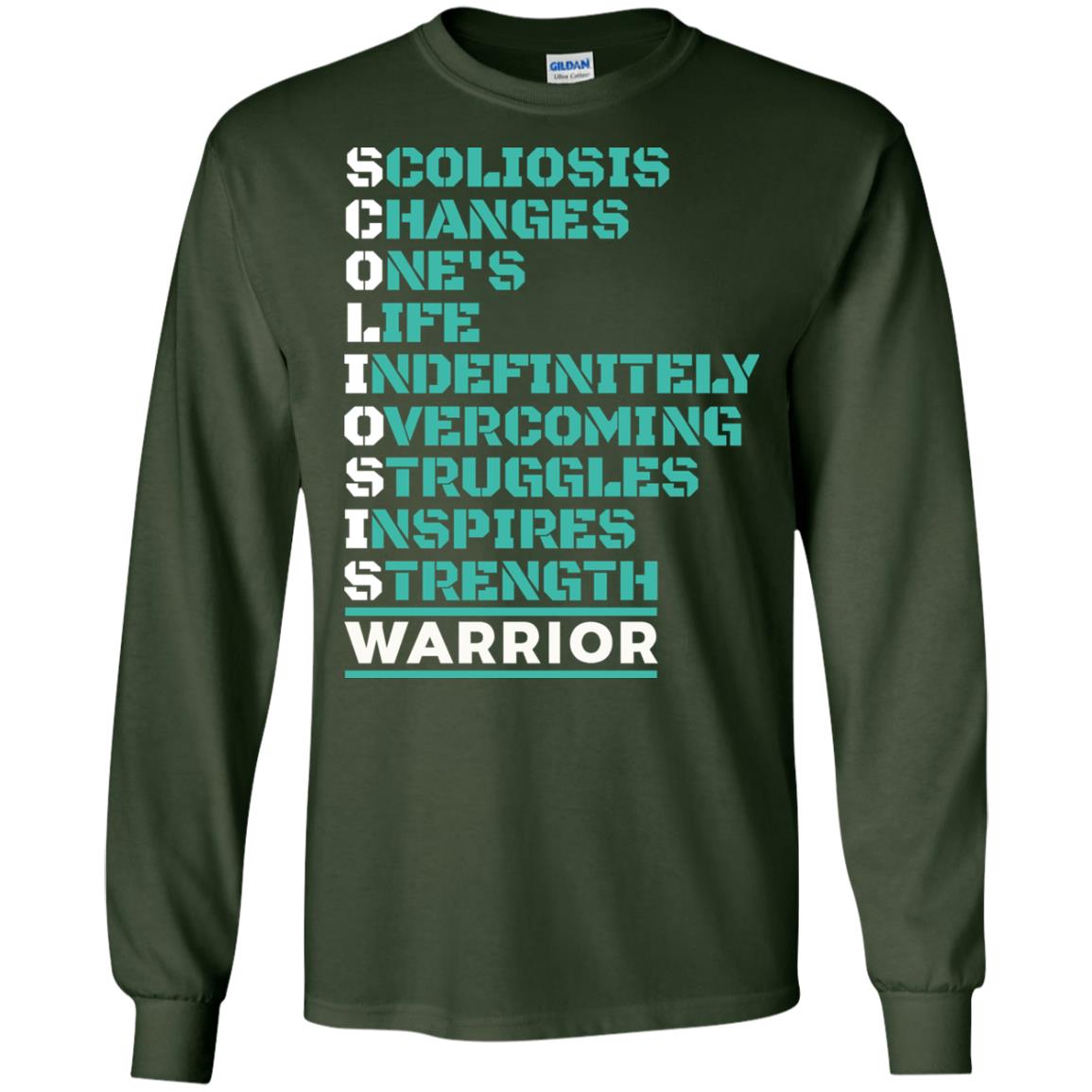 Changes One_s Life Indefinitely Overcoming Struggles Inspires Strength Coliosis Warrior Forest Green