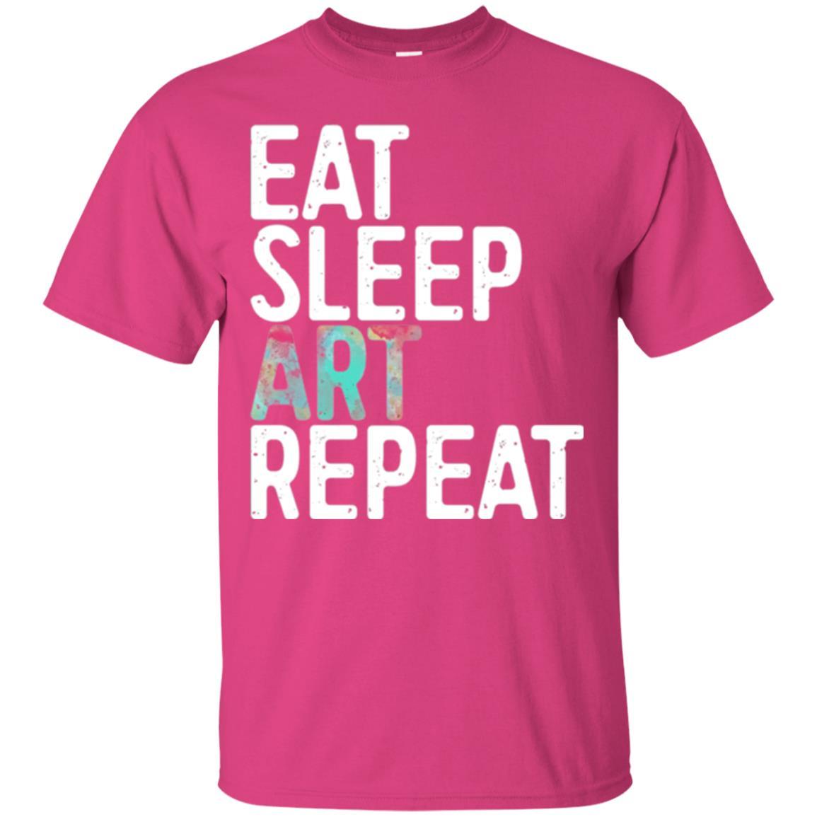 Artist T-shirt Eat Sleep Art Repeat Heliconia