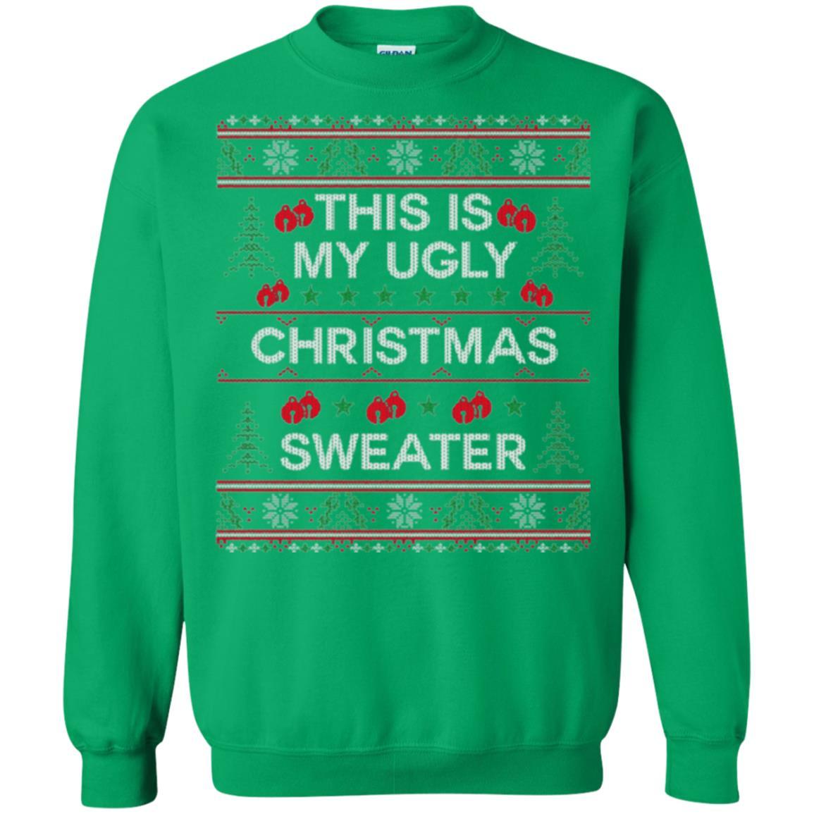 Christmas T-shirt This Is My Ugly Christmas Sweater Irish Green