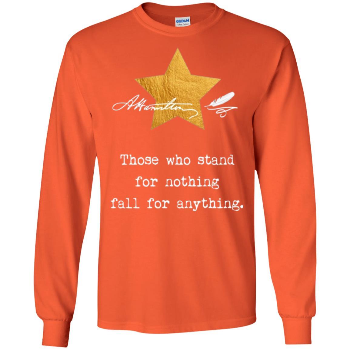 Alexander Hamilton T-shirt Those Who Stand For Nothing Orange