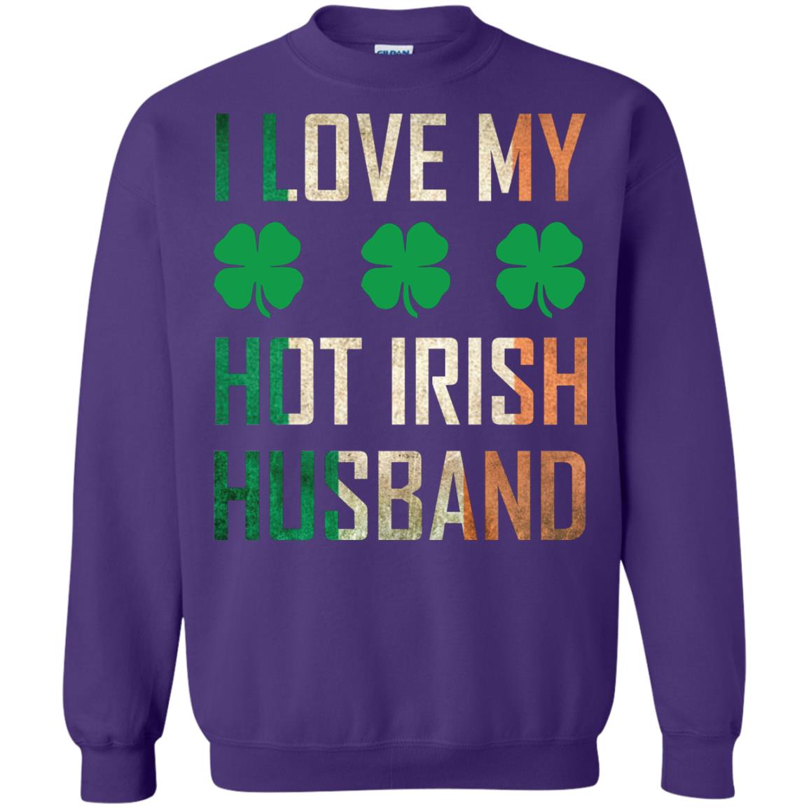 I Love My Hot Irish Husband Saint Patricks Day Shirt For Wife Purple