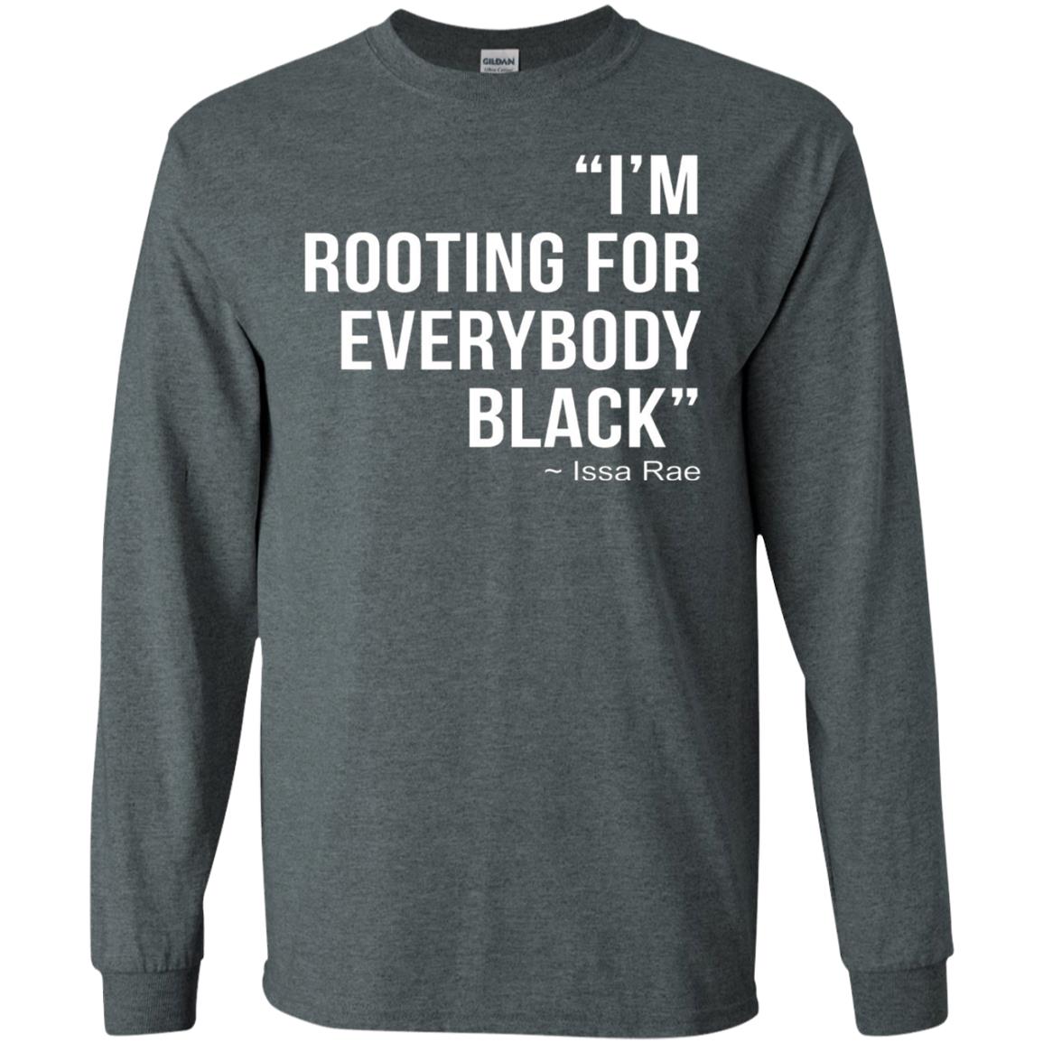 I_m Rooting For Everybody Black T-shirt Dark Heather