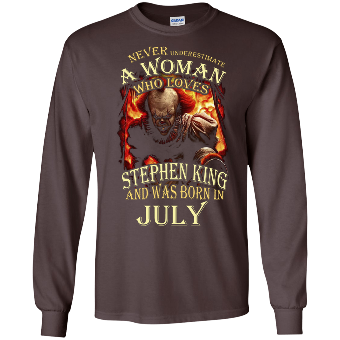 July T-shirt Never Underestimate A Woman Who Loves Stephen King Dark Chocolate