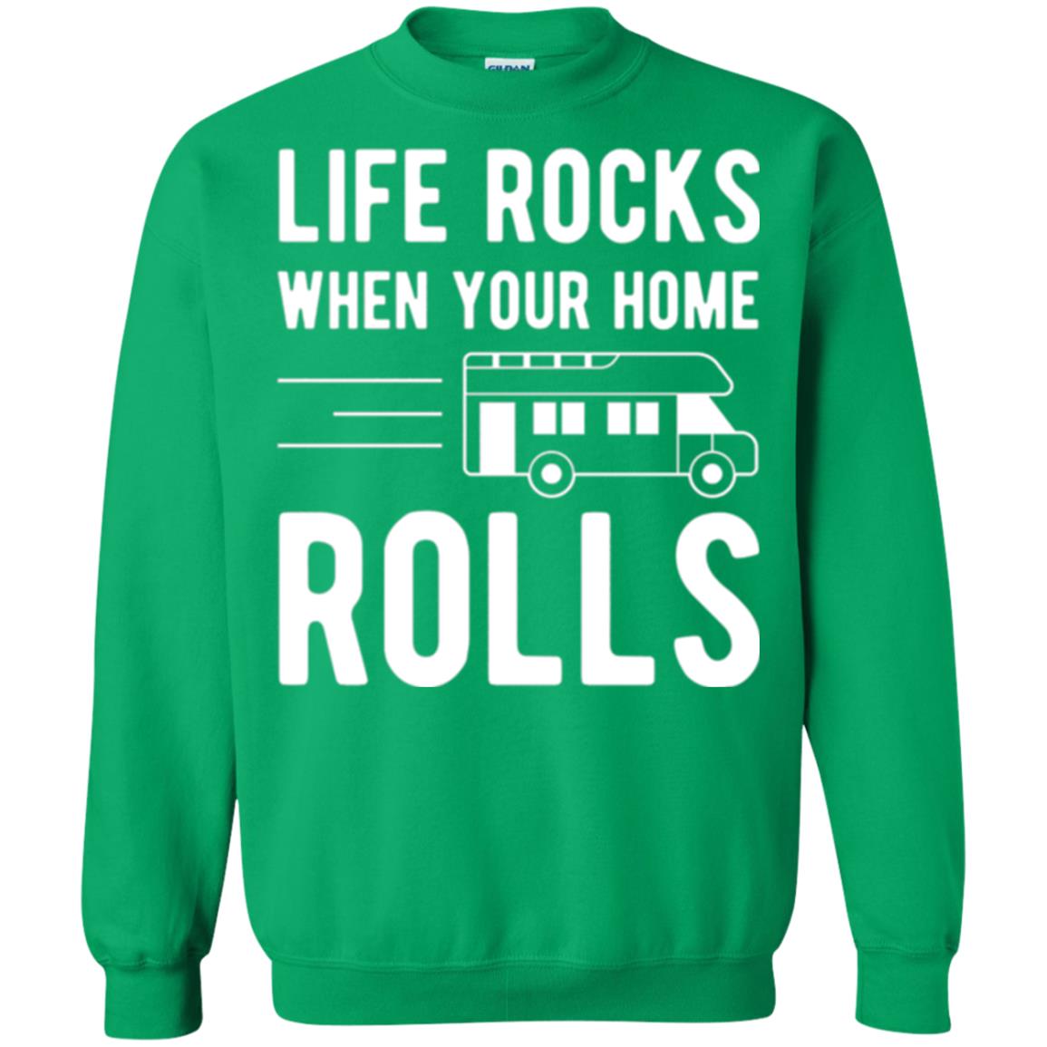 Camper Rv T-shirt Life Rocks When Your Home Roll Irish Green