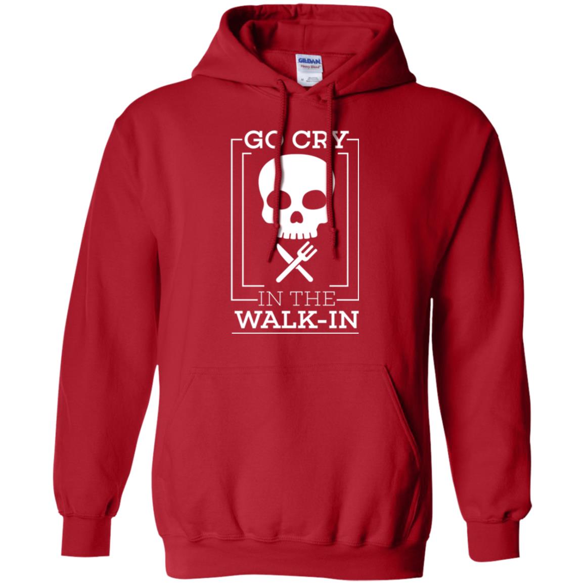 Chef T-shirt Go Cry In The Walk In Red