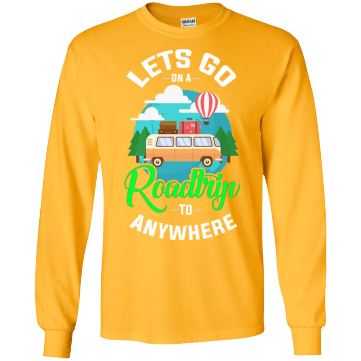 Camping T-shirt Lets Go On A Roadtrip To Anywhere Gold