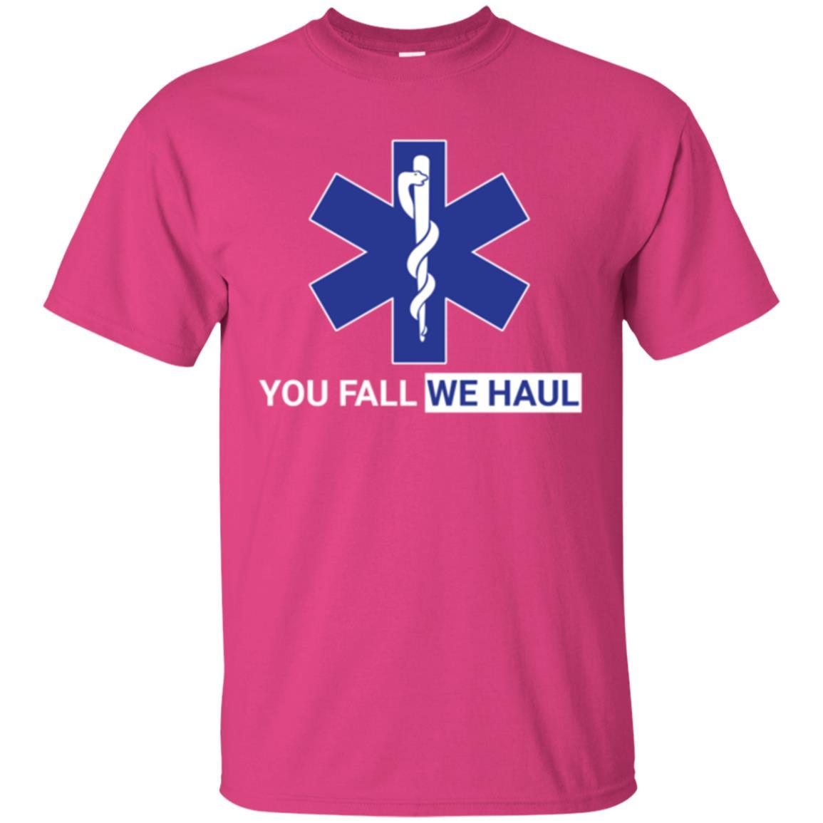 Paramedic T-shirt You Fall We Haul Heliconia