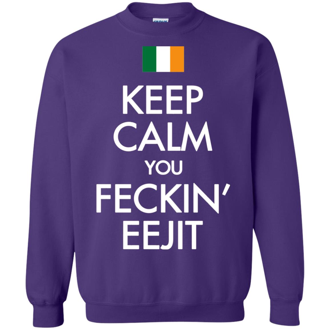Keep Calm You Feckin_ Eejit Irish Saint Patrick_s Day Shirt Purple