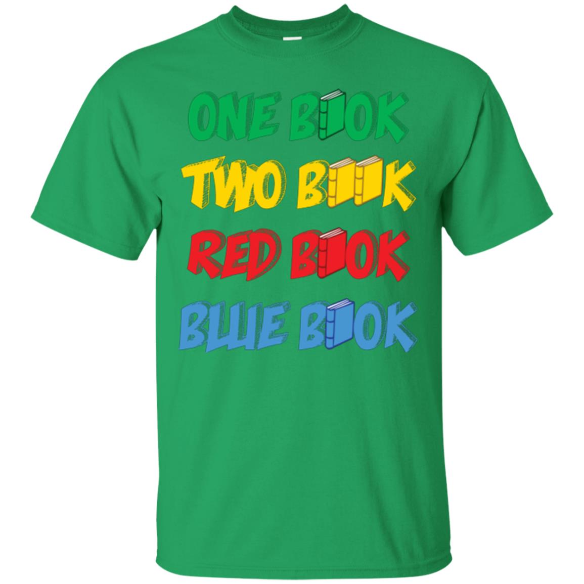 One Book Two Book Red Book Blue Book Bookworm T-shirt Irish Green