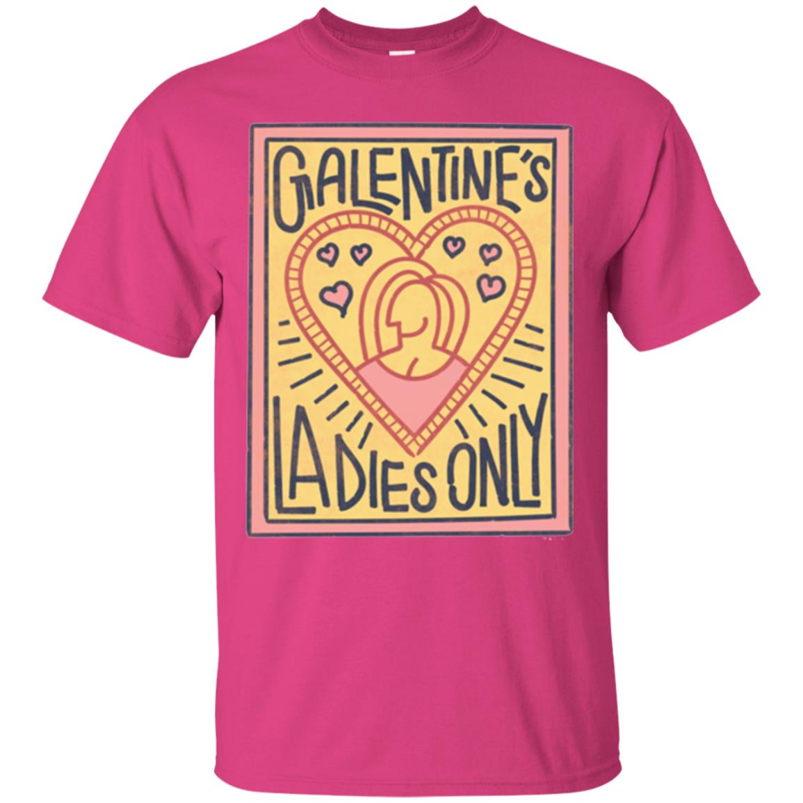 Premium T-shirt Galentine_s Day Ladies Only Heliconia