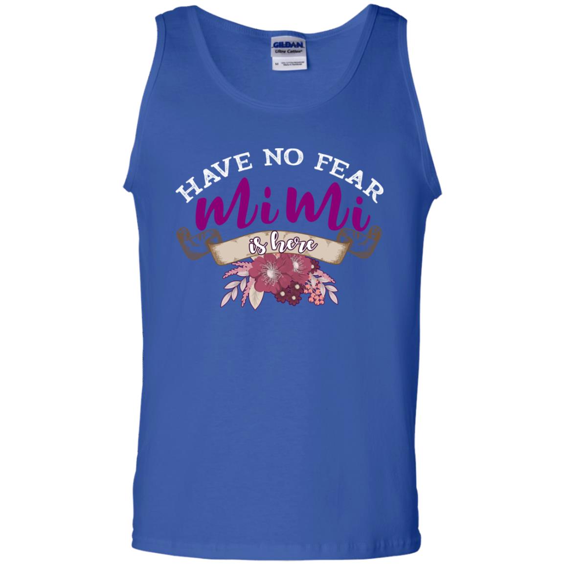 Have No Fear Mimi Is Hear Grandma Grandmom Mommy Gift Shirt Royal