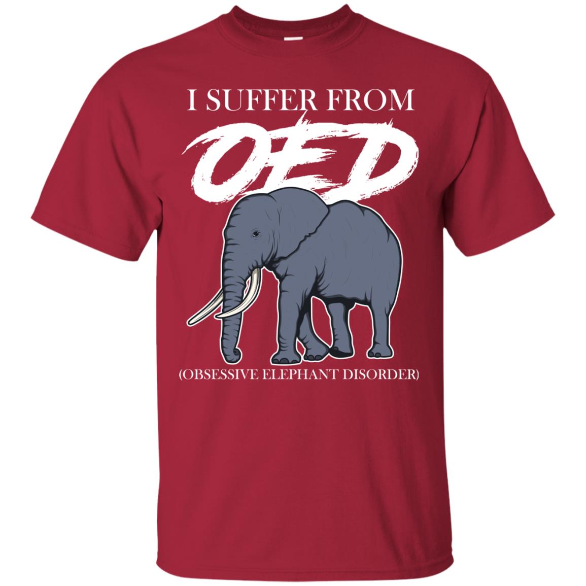I Suffer From Oed Obsessive Elephant Disorder Funny Elephant T-shirt Cardinal