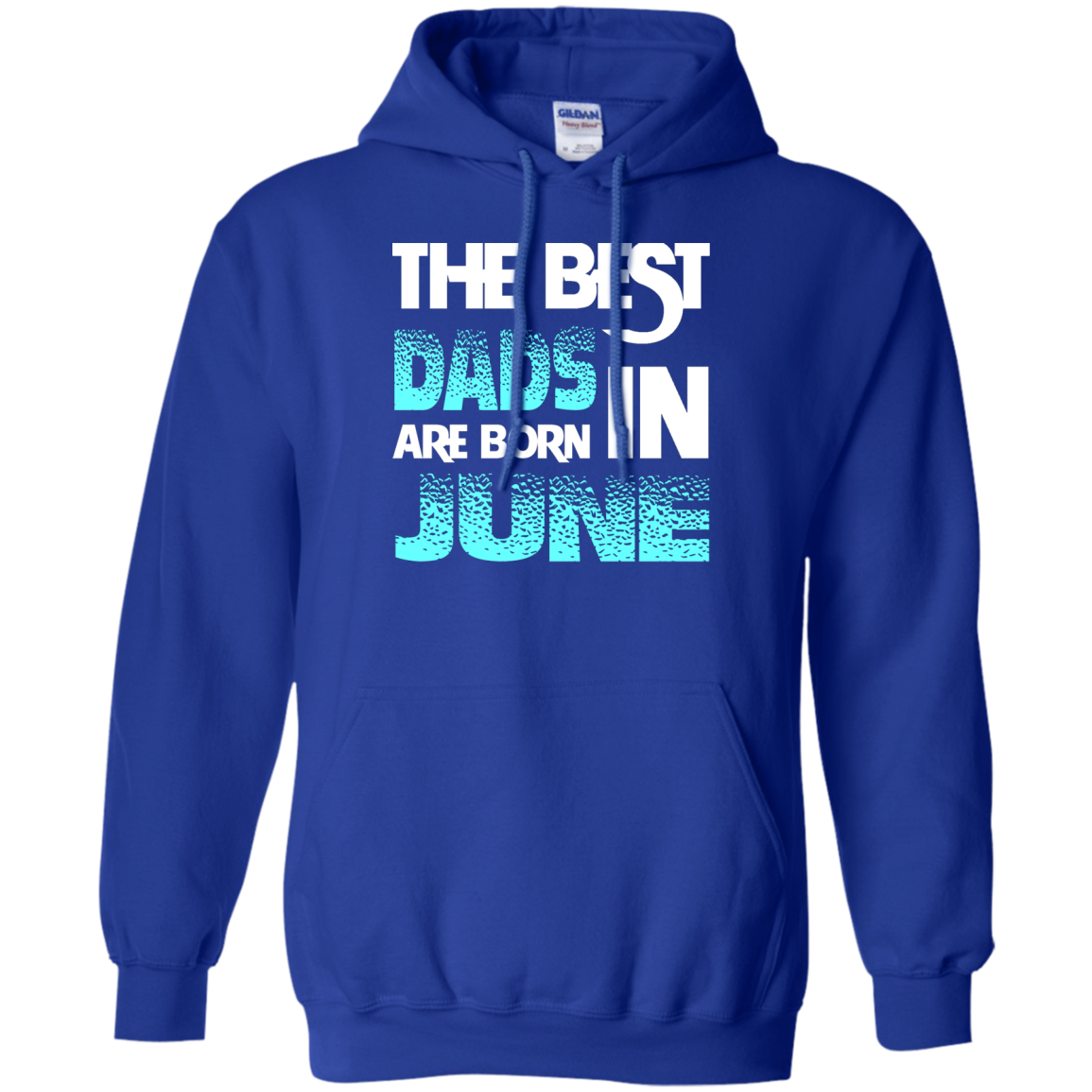 Daddy T-shirt The Best Dads Are Born In June Royal