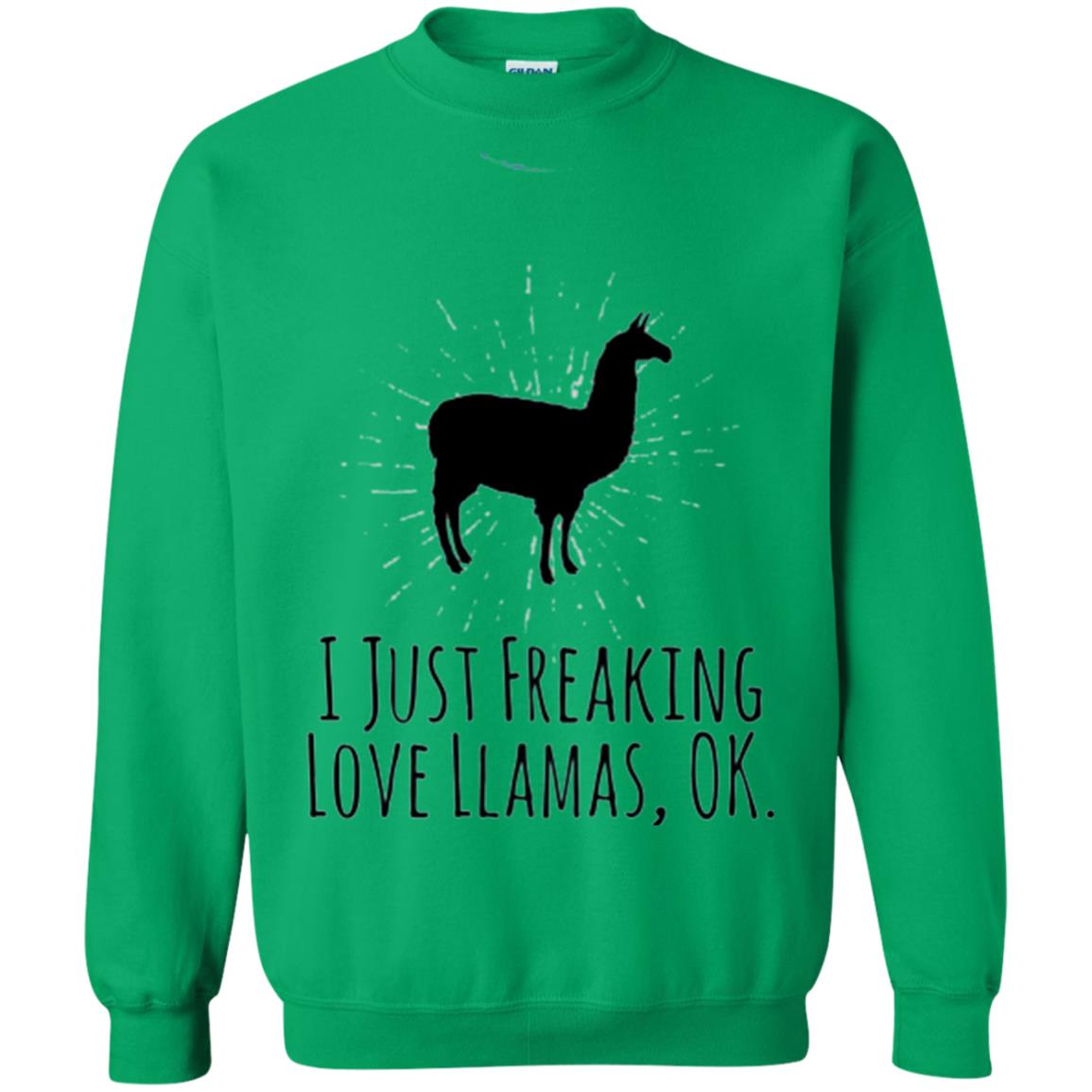 Funny Llama Lovers T-shirt I Just Freaking Love Llamas Ok Irish Green