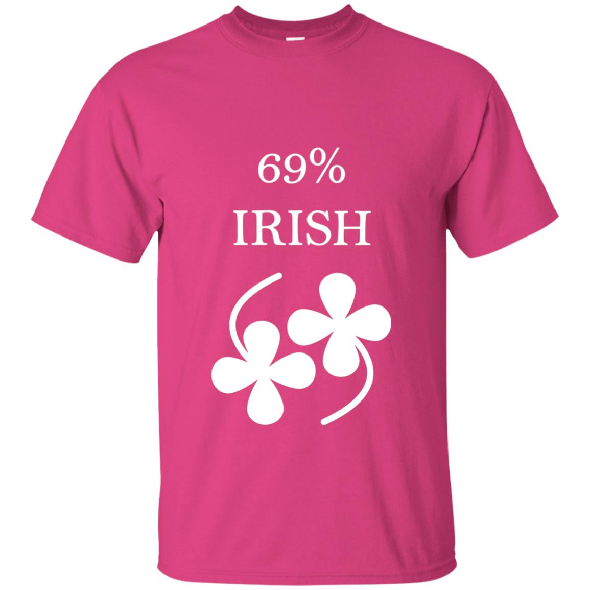 69_ Irish Funny St. Patrick_s Day T-shirt Heliconia