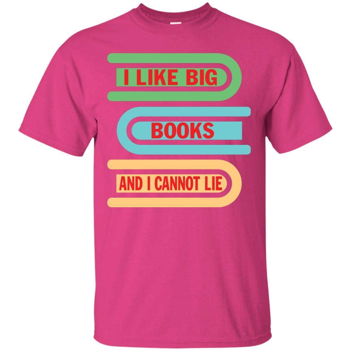 I Like Big Books And I Cannot Lie Reader T-shirt Heliconia