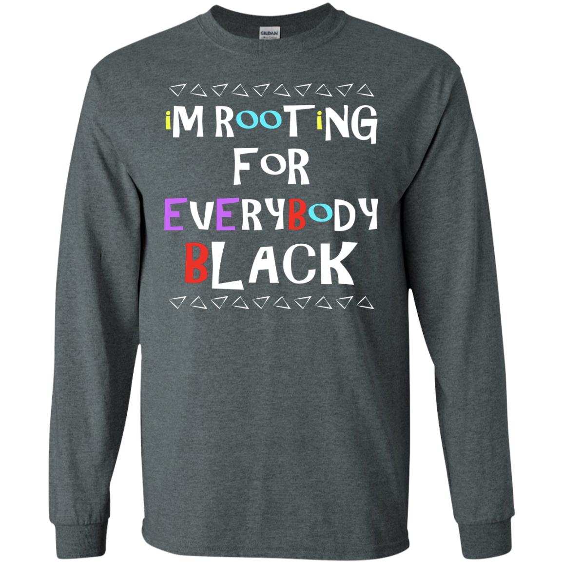 African American T-shirt I'm Rooting For Everybody Black Dark Heather