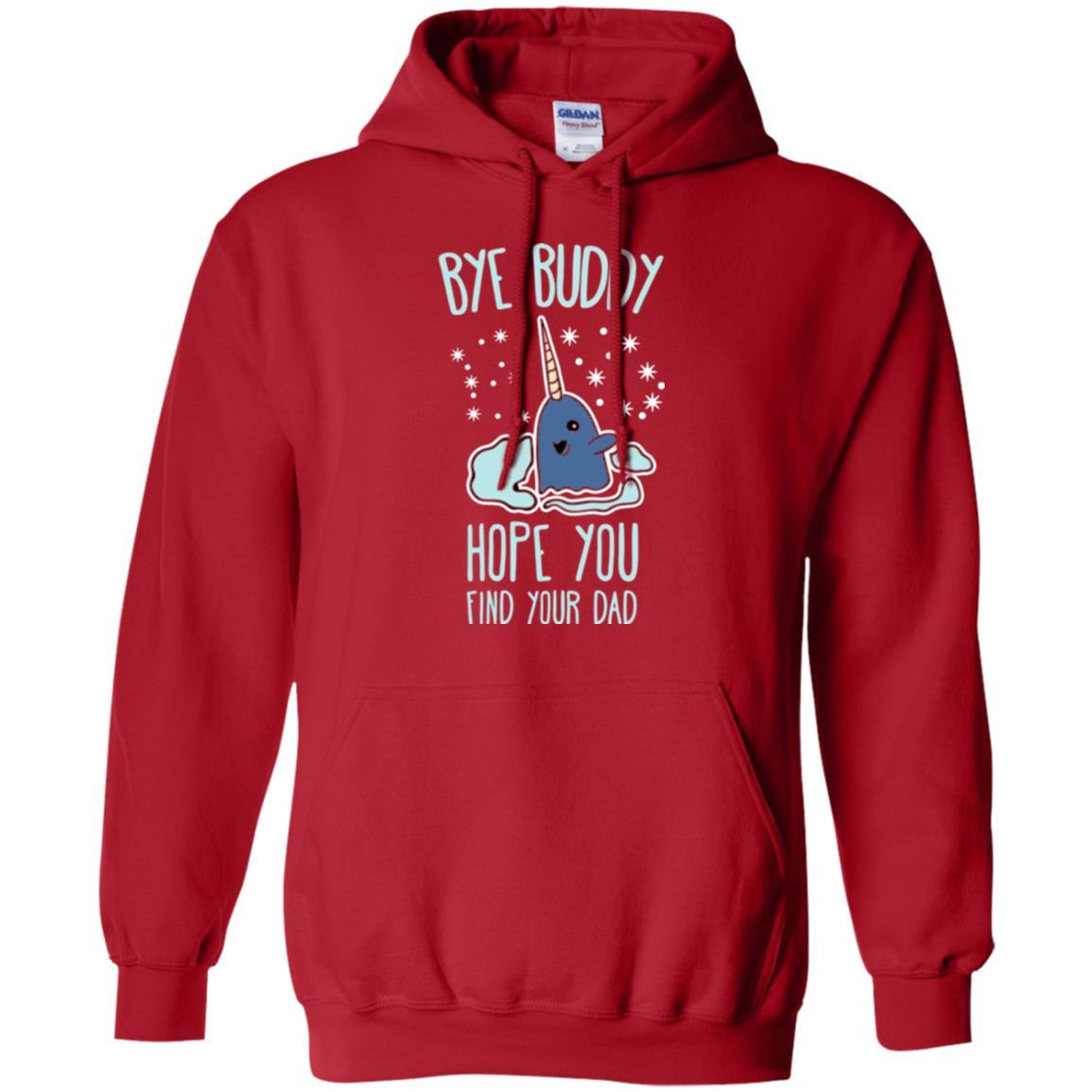 Family T-shirt Bye Buddy Hope You Find Your Dad Red