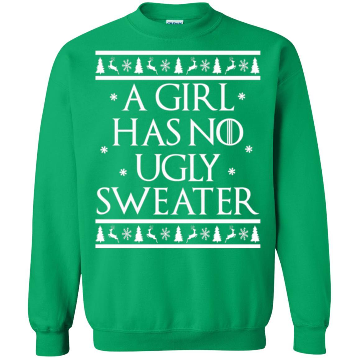 Christmas T-shirt A Girl Has No Ugly Sweater Irish Green