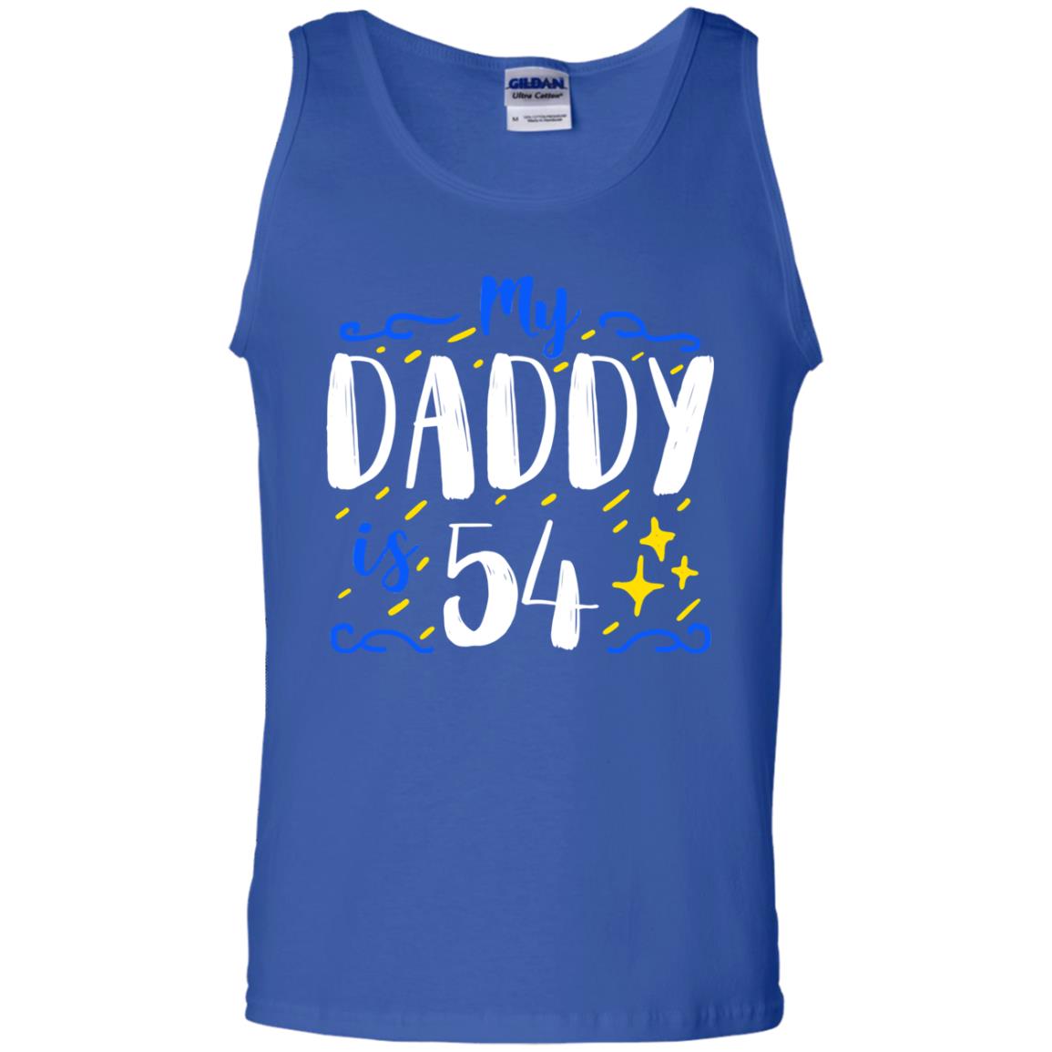 My Daddy Is 54 54th Birthday Daddy Shirt For Sons Or Daughters Royal