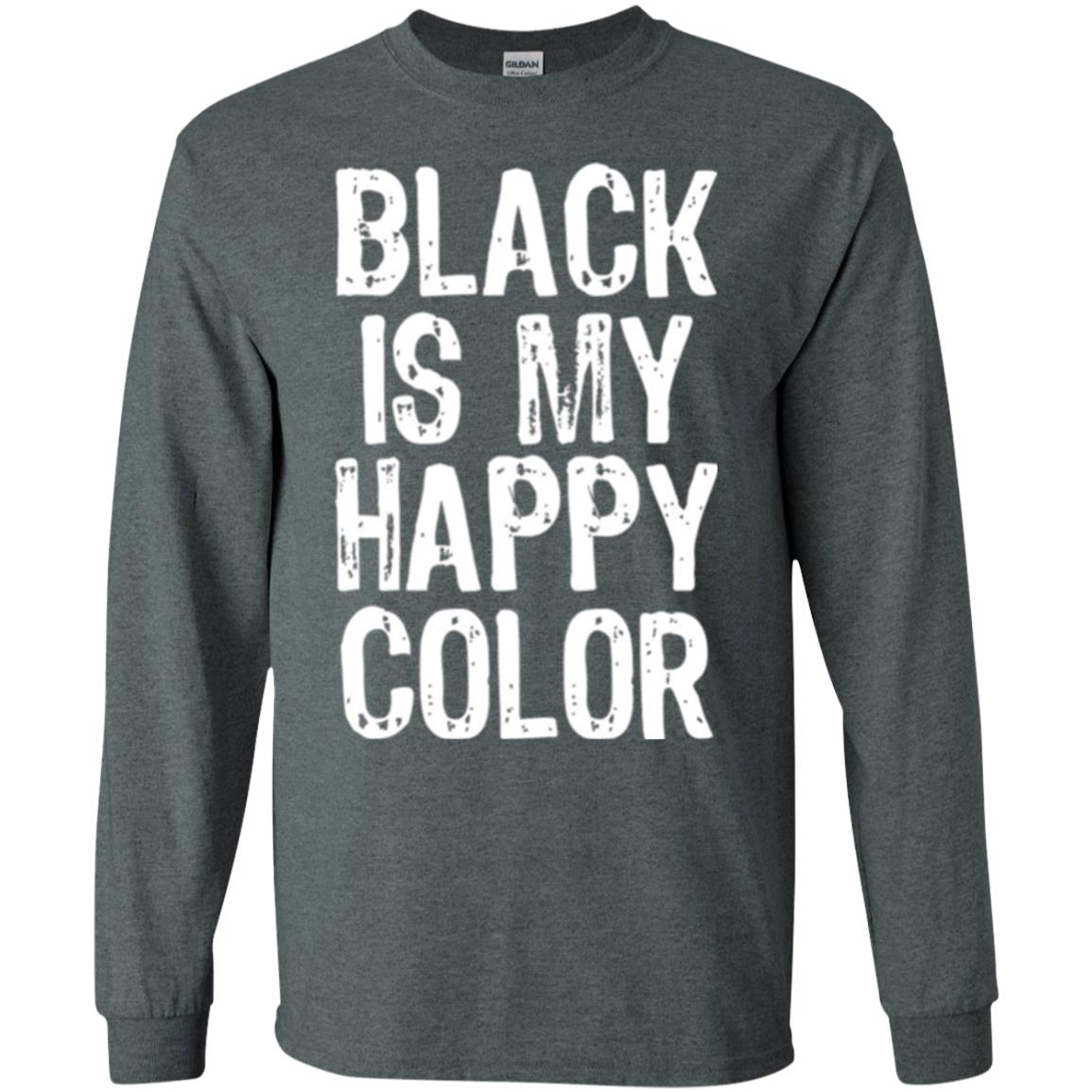Black Is My Happy Color T-shirt Dark Heather