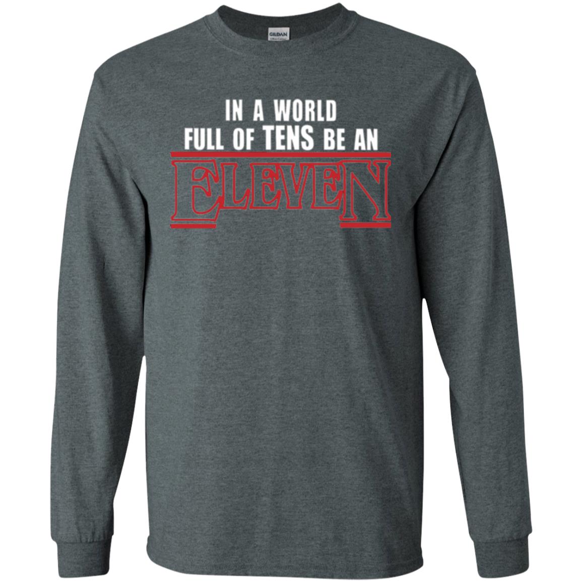 Friends T-shirt In A World Full Of Tens Be An Eleven Dark Heather
