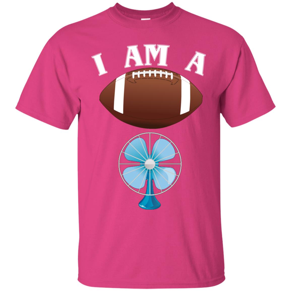 Football Lover T-shirt I Am A Football Fan Heliconia