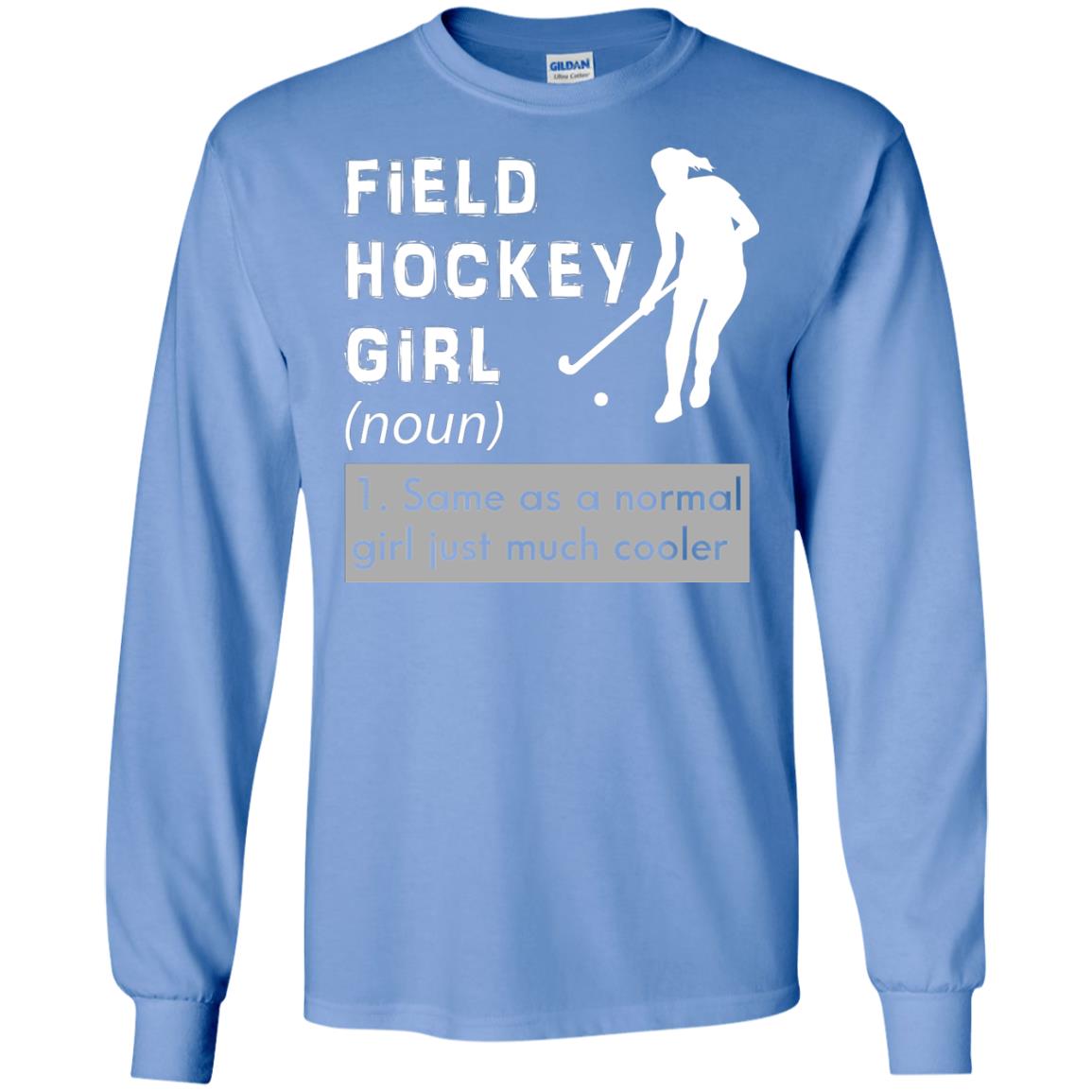 Field Hockey Girl Hockey Lover T-shirt Carolina Blue