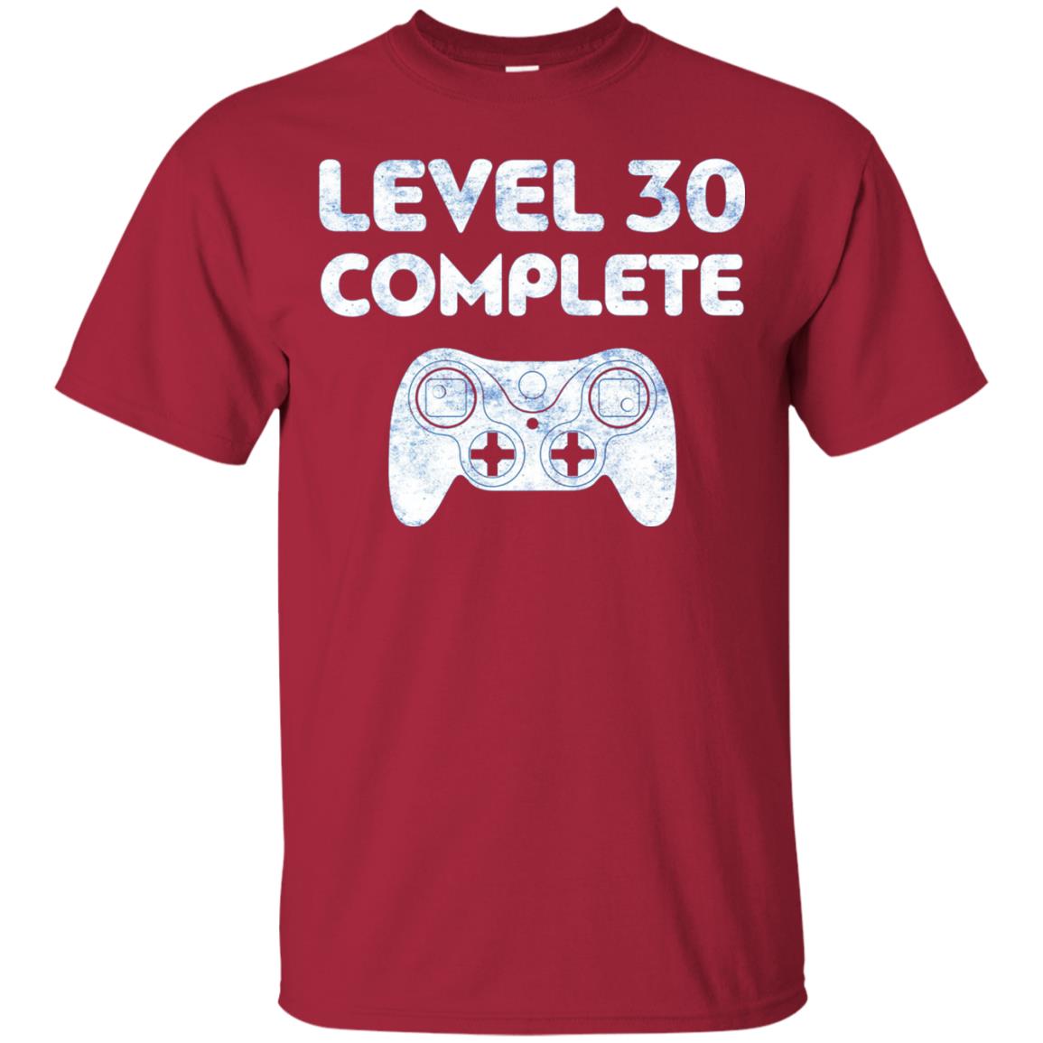Level 30 Complete Video Gamer 30th Birthday Shirt Cardinal