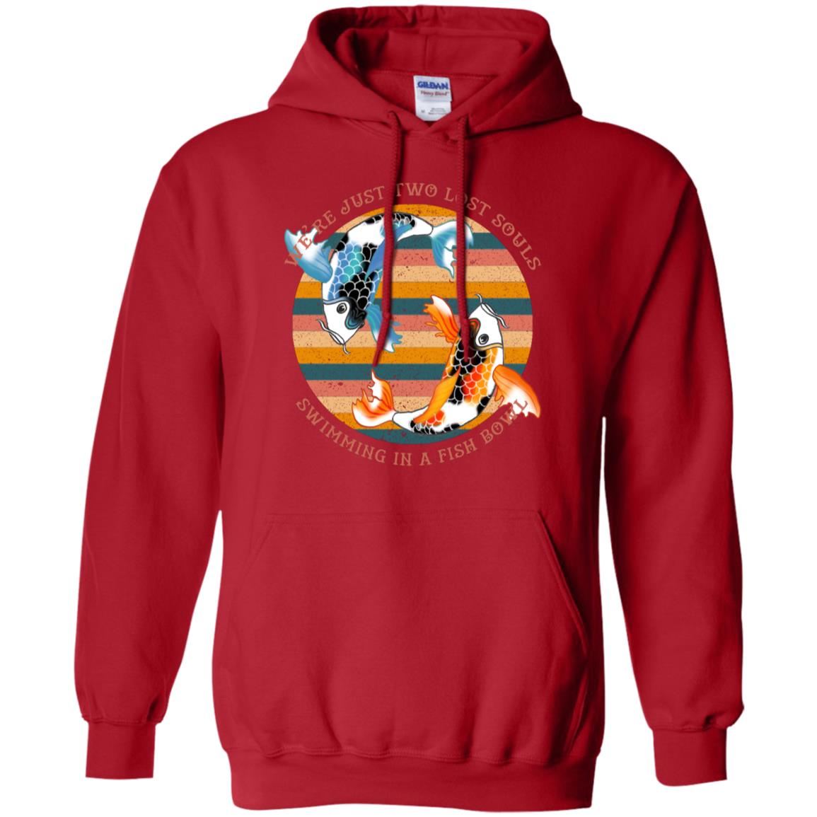 We Are Just Two Lost Souls Swimming In A Fish Bowl Shirt Red