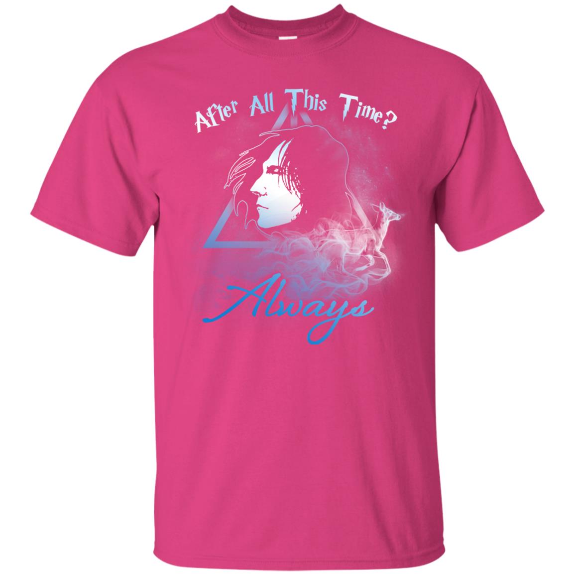After All This Time Always Harry Potter Fan T-shirt Heliconia