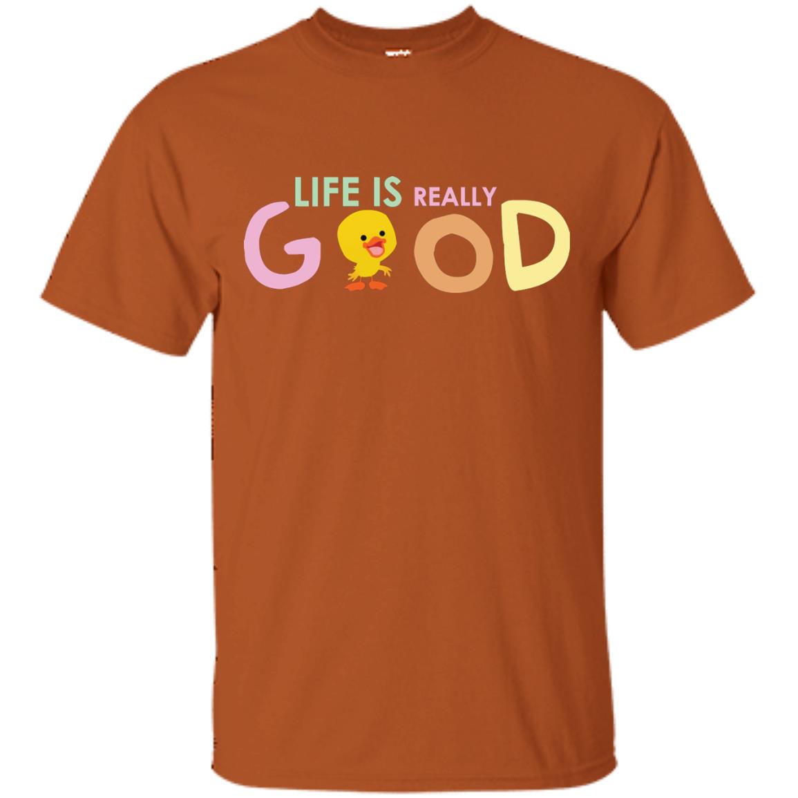 Life Is Really Good With My Cute Duck T-shirt Texas Orange
