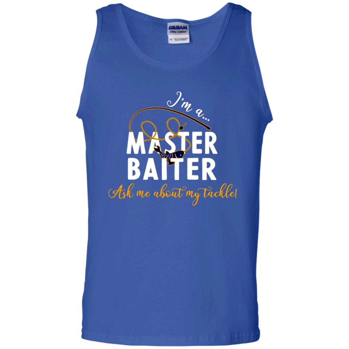 I'm A Master Baiter Ask Me About My Tackle Fishing Shirt For Mens Or Womnes Royal