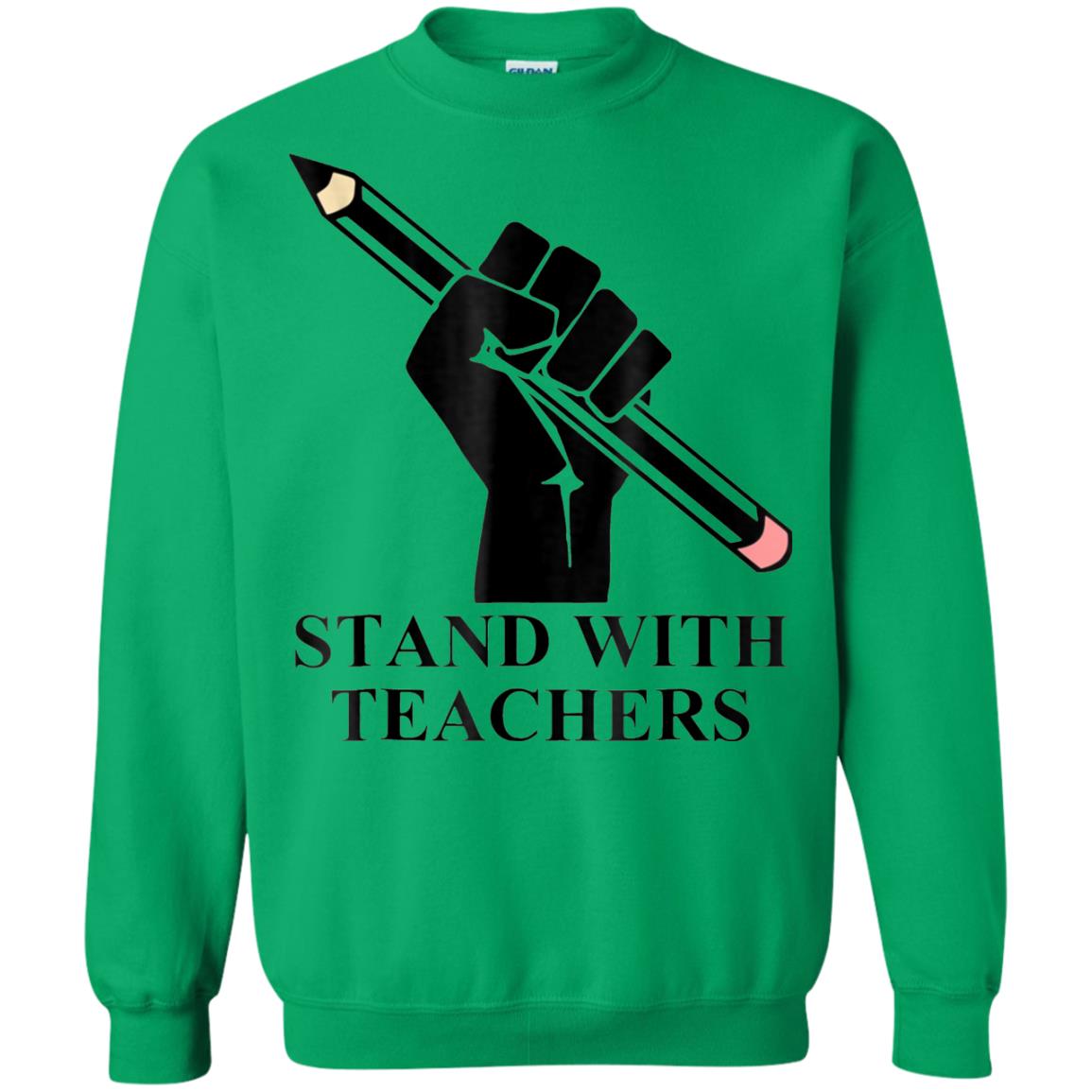 Colorado Teachers Stand With Teachers Educator Strike Shirt Irish Green