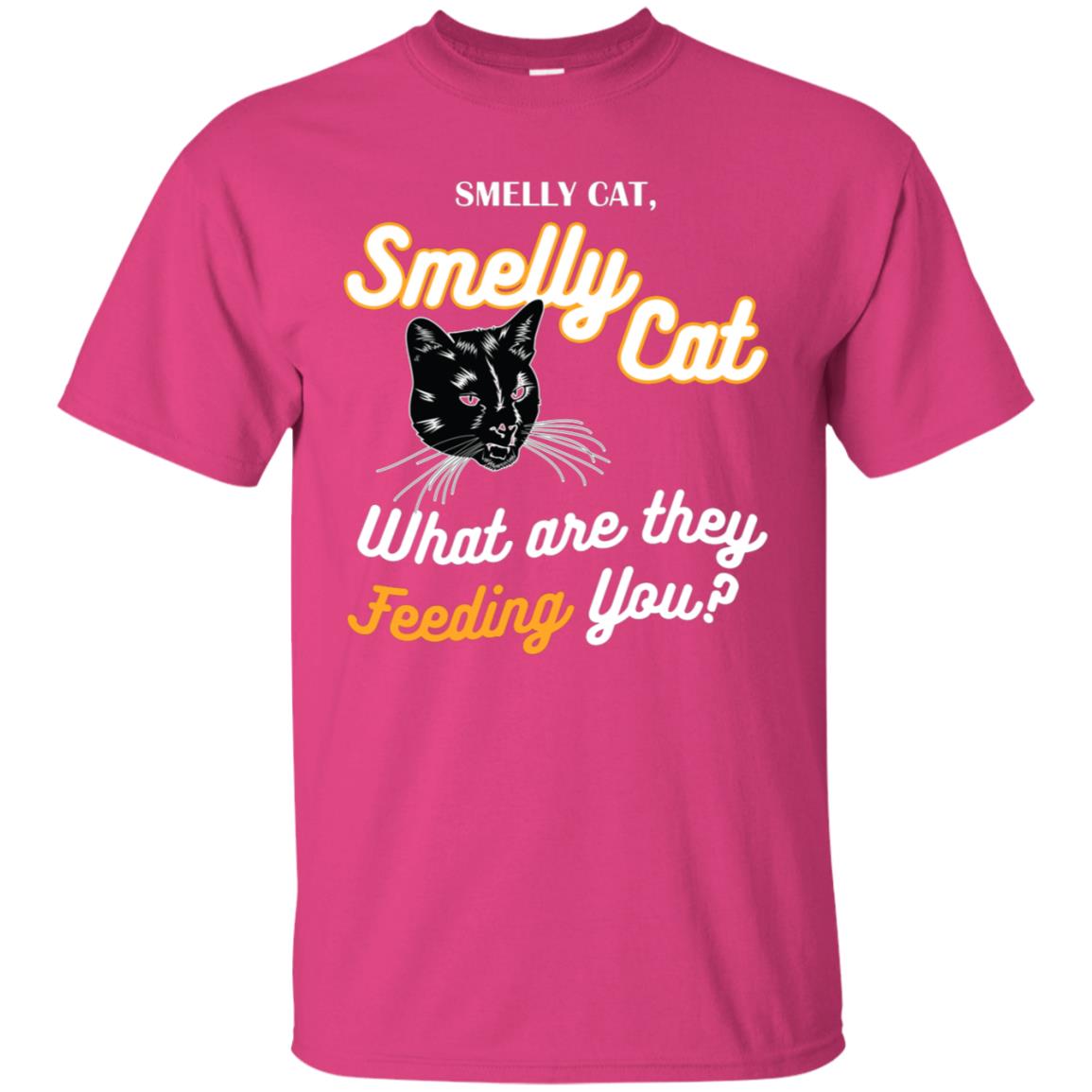 Smelly Cat What Are They Feeding You Cat Lovers Shirt Heliconia
