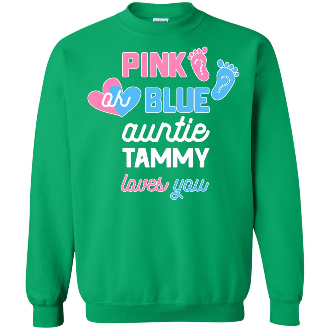 Gender Reveal Aunt Shirt Pink Or Blue Auntie Tammy Love You Irish Green