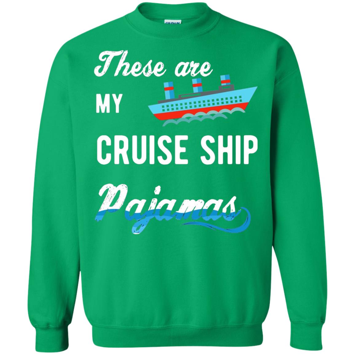 My Cruise Ship Pajamas Cruise Family Vacation T-shirt Irish Green