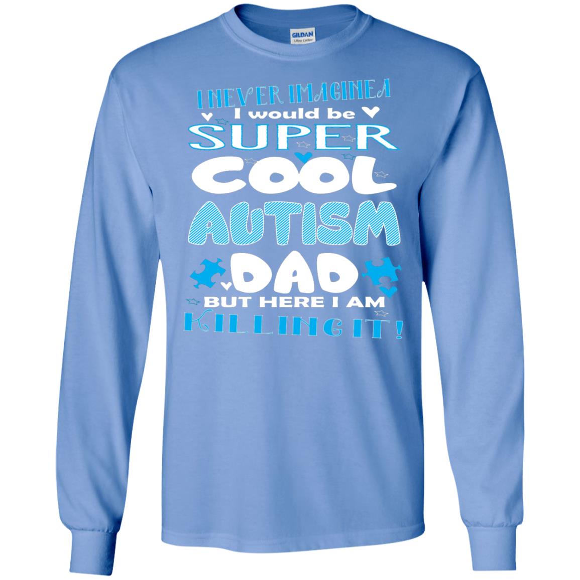 Autism Awareness Shirts I Wuold Be Super Cool Autism Dad Carolina Blue